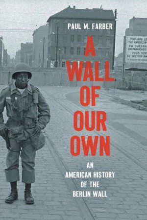 neues Buch – Paul M. Farber – A Wall of Our Own