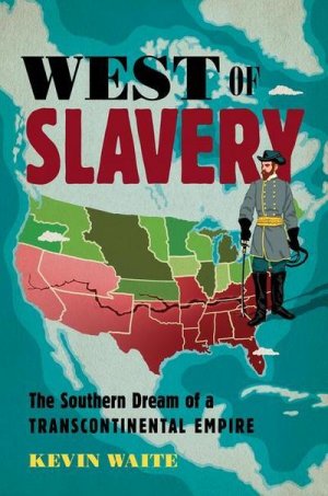 neues Buch – Kevin Waite – West of Slavery