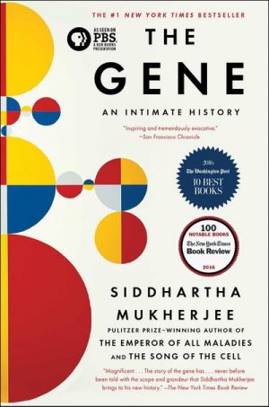 neues Buch – Siddhartha Mukherjee – The Gene