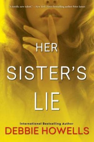 neues Buch – Debbie Howells – Her Sister's Lie