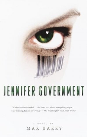 neues Buch – Max Barry – Jennifer Government