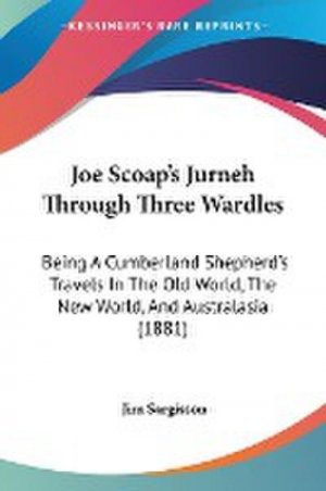 neues Buch – Jim Sargisson – Joe Scoap's Jurneh Through Three Wardles