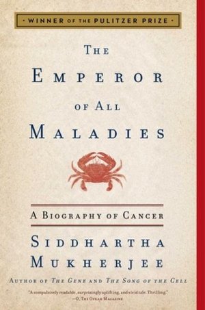 neues Buch – Siddhartha Mukherjee – Emperor of All Maladies