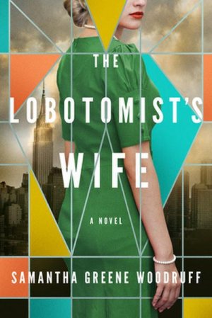 The Lobotomist's Wife