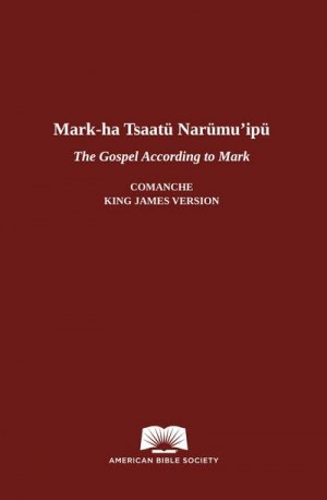 The Gospel According to Mark in Comanche-English