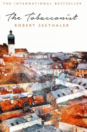 neues Buch – Robert Seethaler – The Tobacconist