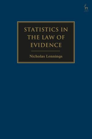 Lennings, N: Statistics in the Law of Evidence