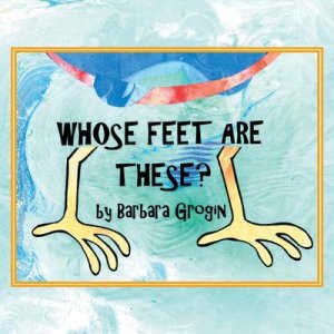 neues Buch – Barbara Grogin – Whose Feet Are These?