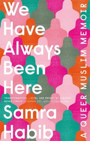 neues Buch – Samra Habib – We Have Always Been Here