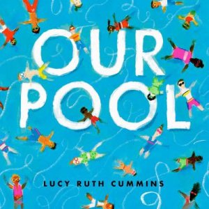 neues Buch – Lucy Ruth Cummins – Our Pool