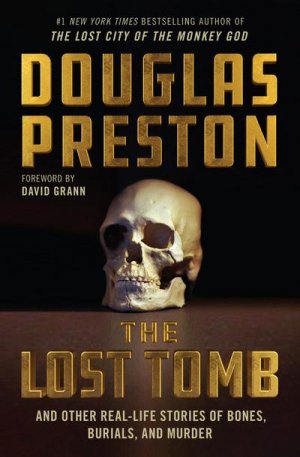 neues Buch – Douglas Preston – The Lost Tomb