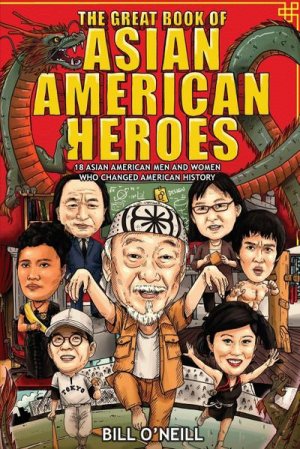 The Great Book of Asian American Heroes