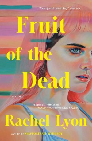 neues Buch – Rachel Lyon – Fruit of the Dead