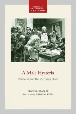 neues Buch – Edward Beasley – A Male Hysteria