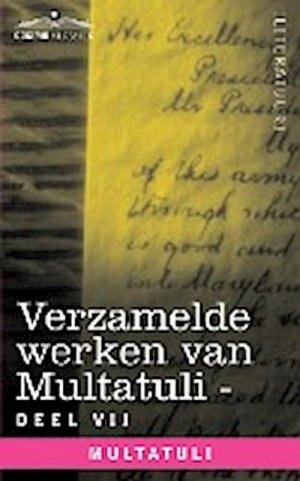 Verzamelde Werken Van Multatuli (in 10 Delen) - Deel VII - Ideen - Vijfde Bundel