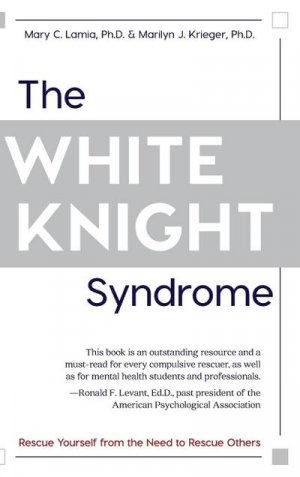 The White Knight Syndrome