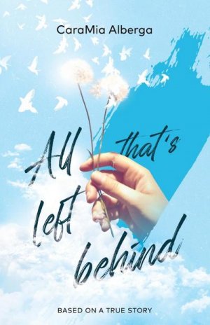 neues Buch – Caramia Alberga – All That's Left Behind