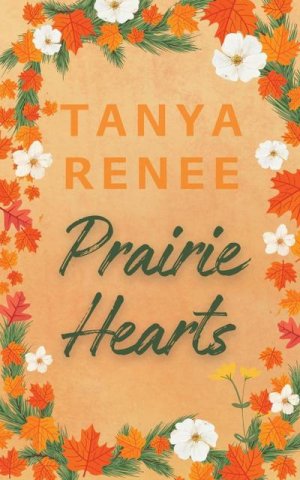 neues Buch – Tanya Renee – Praire Hearts