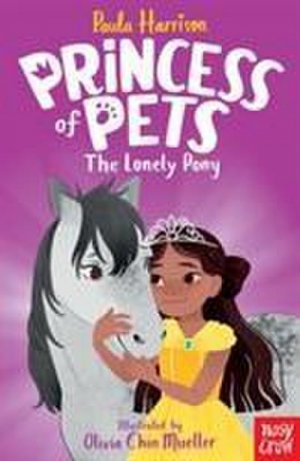 Harrison, P: Princess of Pets: The Lonely Pony