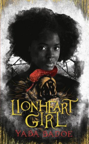 Badoe, Y: Lionheart Girl