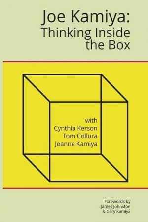 neues Buch – Cynthia Kerson – Joe Kamiya: Thinking Inside the Box