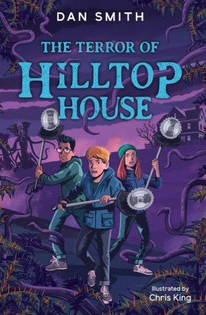 neues Buch – Dan Smith – The Terror of Hilltop House