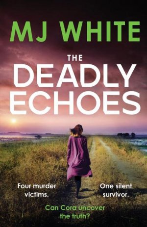 neues Buch – Mj White – The Deadly Echoes