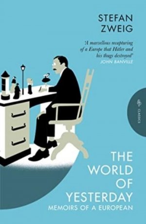 neues Buch – Stefan Zweig – The World of Yesterday