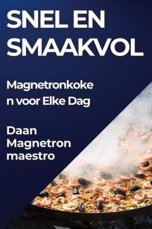 neues Buch – Daan Magnetronmaestro – Snel en Smaakvol