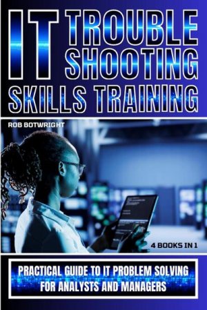 neues Buch – Rob Botwright – IT Troubleshooting Skills Training