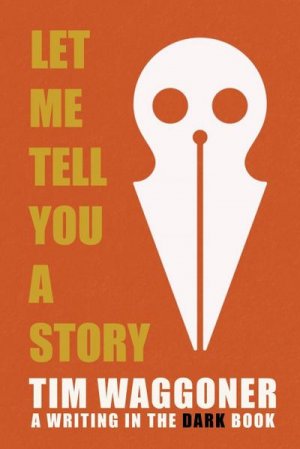 neues Buch – Tim Waggoner – Let Me Tell You a Story