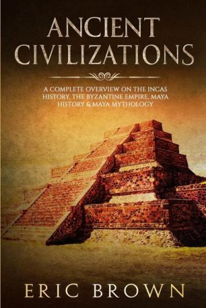 neues Buch – Eric Brown – Ancient Civilizations