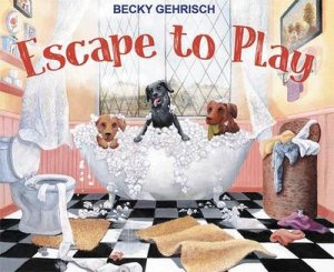 neues Buch – Becky Gehrisch – Escape to Play