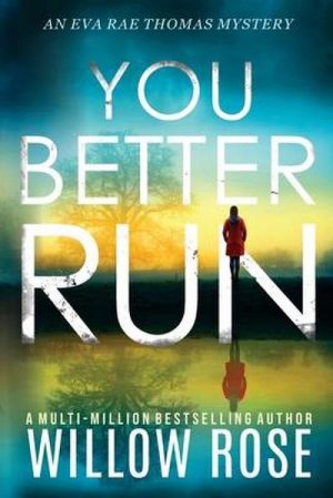 neues Buch – Willow Rose – You Better Run