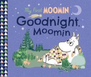 neues Buch – Tove Jansson – Goodnight, Moomin