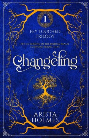 neues Buch – Arista Holmes – Changeling