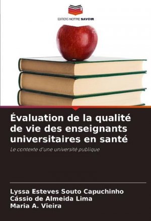 neues Buch – Lyssa Esteves Souto Capuchinho – Évaluation de la qualité de vie des enseignants universitaires en santé