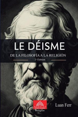 neues Buch – Luan Ferr – Le Déisme