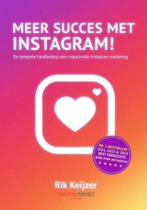 neues Buch – Rik Keijzer – Meer succes met Instagram!