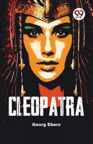 neues Buch – Georg Ebers – Cleopatra