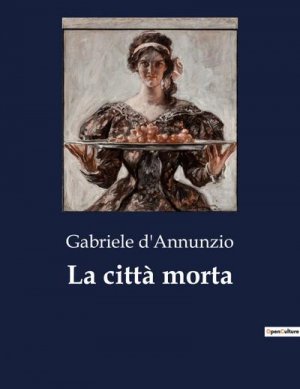 neues Buch – Gabriele D'Annunzio – La città morta