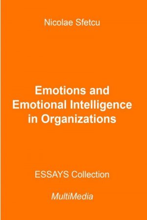 neues Buch – Nicolae Sfetcu – Emotions and Emotional Intelligence in Organizations