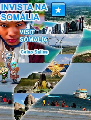 neues Buch – Celso Salles – INVISTA NA SOMÁLIA  - Visit Somalia - Celso Salles