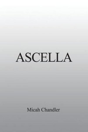 neues Buch – Micah Chandler – Ascella