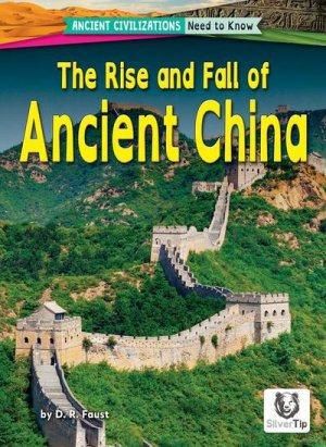 The Rise and Fall of Ancient China