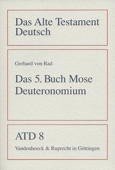 gebrauchtes Buch – Rad, Gerhard von – Das fünfte Buch Mose. Deuteronomium. 4., unveränderte Auflage. Göttingen, Zürich: Vandenhoeck und Ruprecht, 1983. 150 Seiten, Fraktursatz. Kartoniert. Grossoktav.