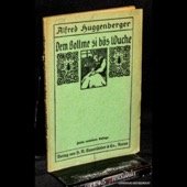 Dem Bollme si bös Wuche. Bauernstück in 3 Akten. Zweite veränderte Auflage. Aarau: Sauerländer, 1918. 92 Seiten, Fraktursatz. Broschur. 188 x 128 mm.