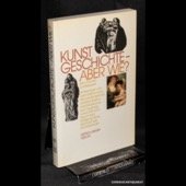 gebrauchtes Buch – Fruh, Clemens u – Kunstgeschichte - aber wie? Zehn Themen und Beispiele. Berlin : Reimer, 1989. 307 Seiten mit Abbildungen und Literaturverzeichnis. Broschur. 205 x 130 mm.