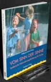 Vom Sinn der Sinne. Spielerische Wahrnehmungsförderung für Kinder. 1. Auflage. München: Don-Bosco-Verlag, 1994. 156 Seiten mit Abbildungen. Kartoniert.