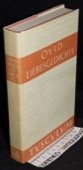 gebrauchtes Buch – Ovidius Naso – Liebesgedichte = Amores. Lateinisch und deutsch. 6., überarbeitete und verbesserte Auflage. München, Zürich: Artemis-Verlag, 1984. 245 Seiten mit einer Abbildung als Frontispiz und Register. Leinen mit Schutzumschlag. Kleinoktav.